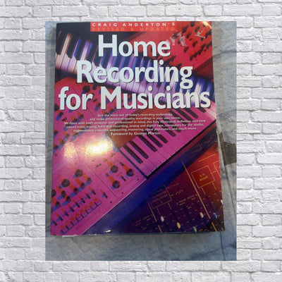 Craig Anderton Home Recording for Musicians Book