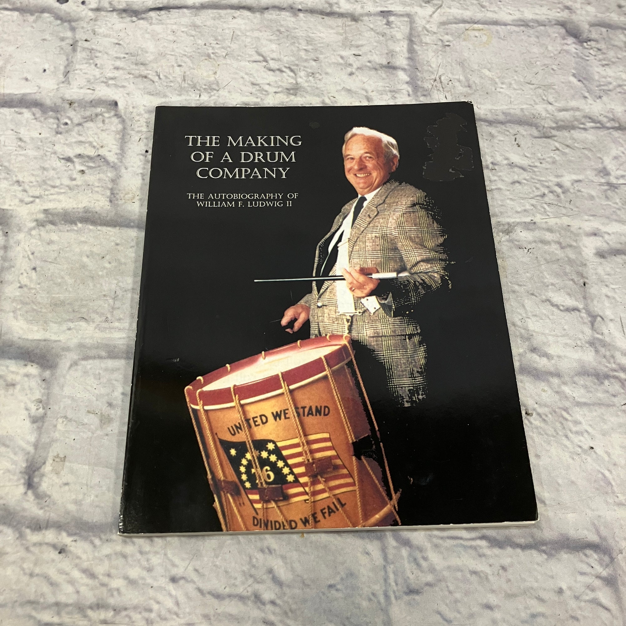Unknown The Making of a Drum Company Autobiography William F Ludwig