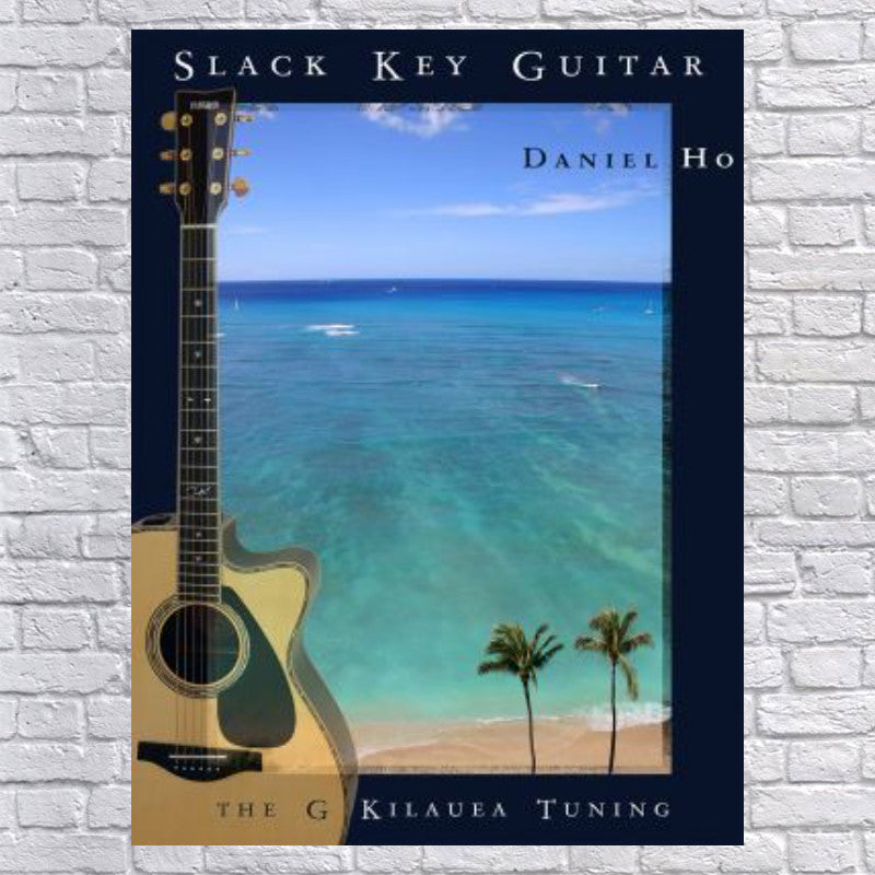 Slack Key Guitar: The G Kilauea Tuning