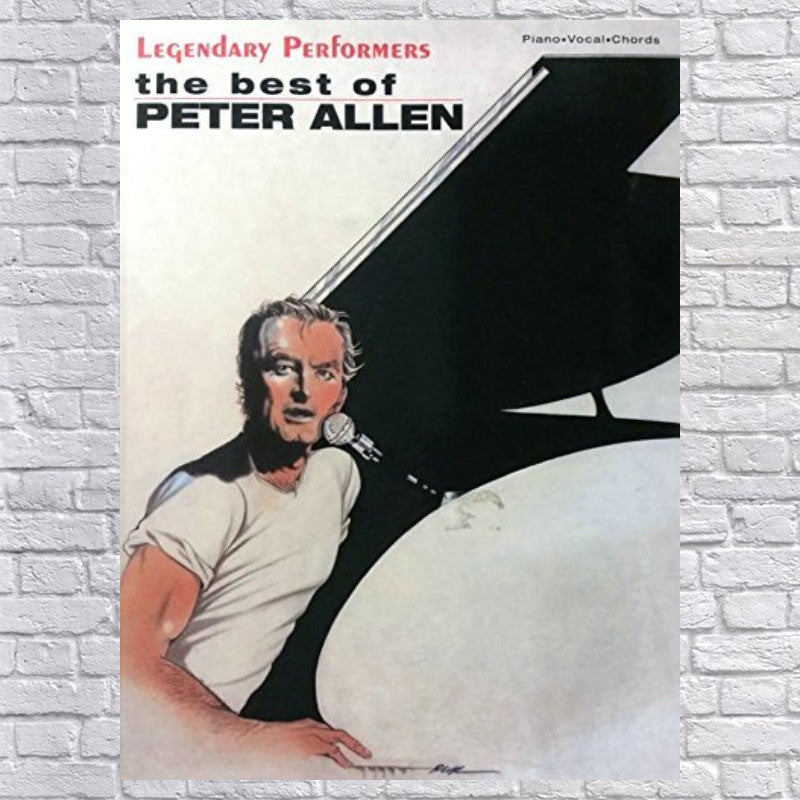 Legendary Performers -- The Best of Peter Allen - Piano Vocal Chords