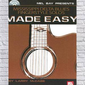 Made Easy (Mel Bay): Mississippi Delta Blues Fingerstyle Solos Made Easy (Paperback)