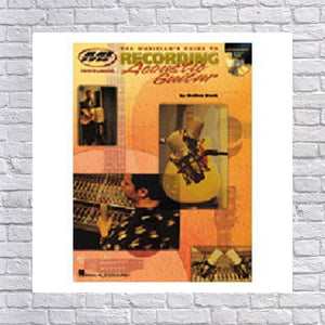 Hal Leonard: Musician's Guide to Recording Acoustic Guitar Book & CD