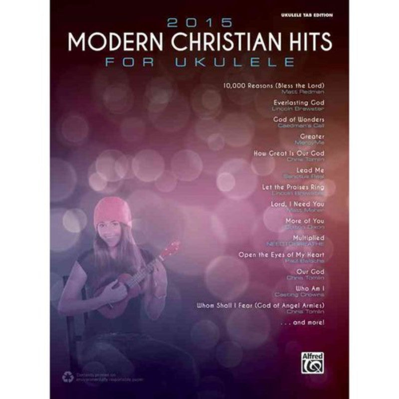 Modern Christian Hits for Ukulele 2015: Ukulele Tab