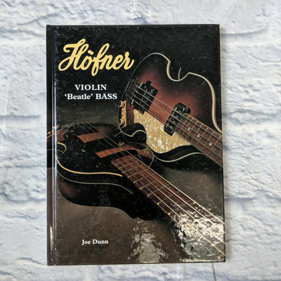 Hofner Violin 'beatle' Bass Book By Joe Dunn Hardcover 1996