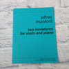 Jeffrey Mumford two miniatures for violin and piano
