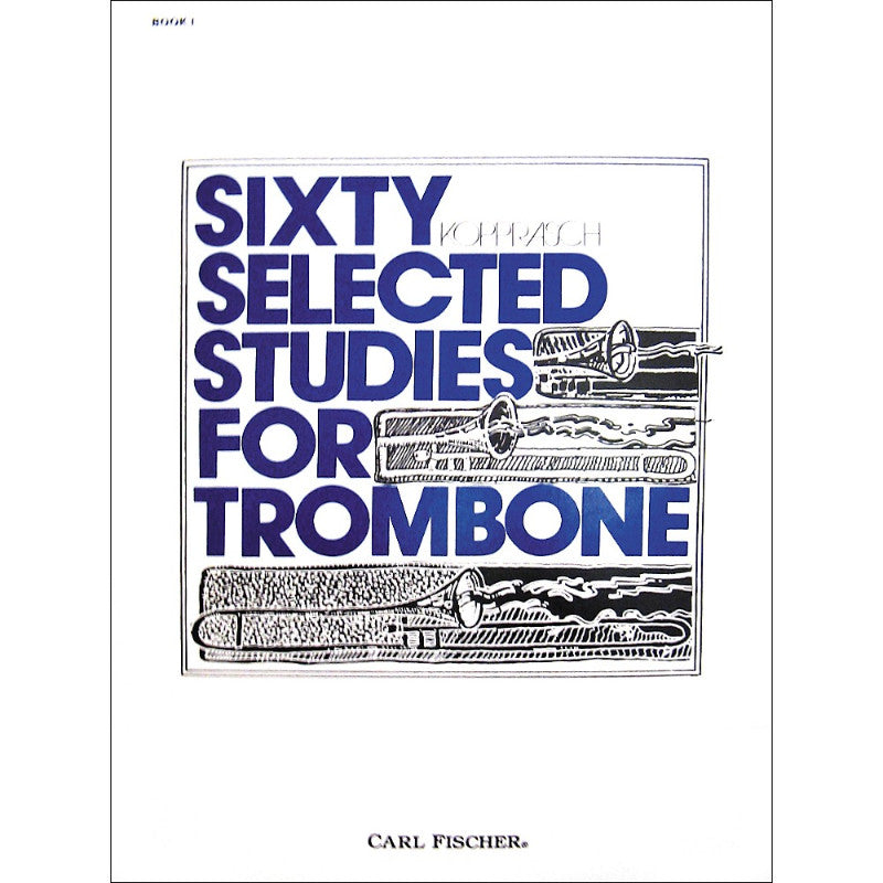 Sixty Selected Studies For Trombone,