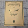 Schirmer's Library Kullak: Scenes from Childhood