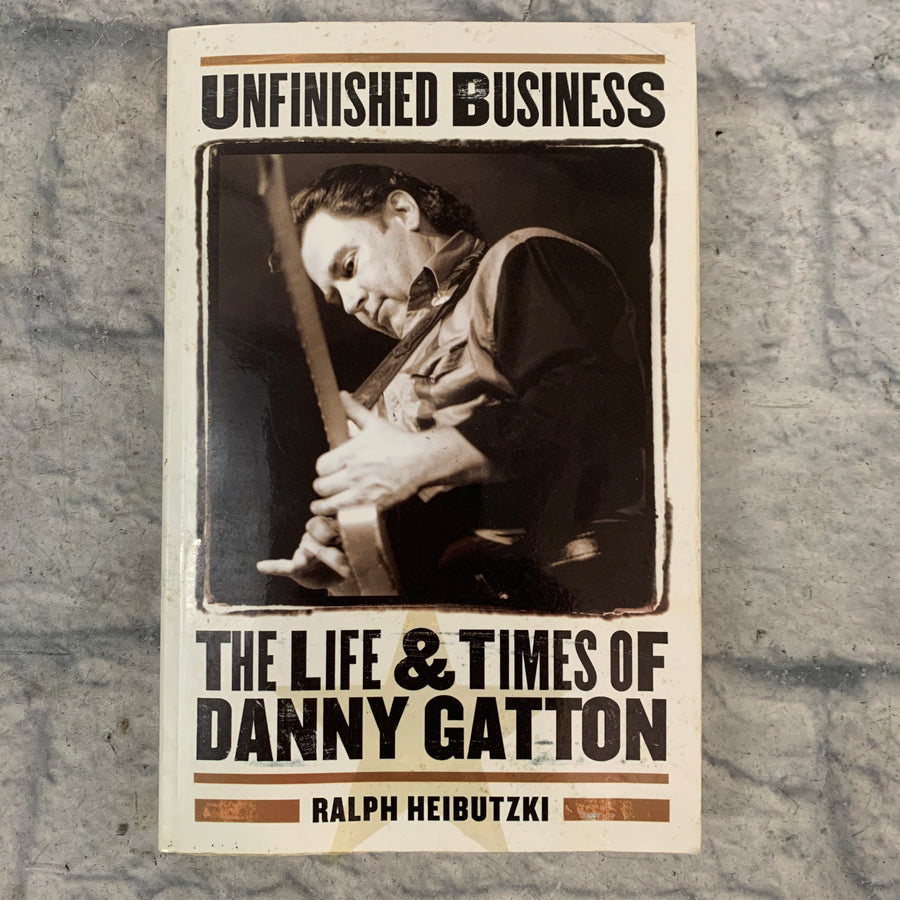 Backbeat Books Unfinished Business: Life and Times of Danny Gatton
