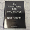 Ned Rorem - Six Variations for Two Pianos Music Book