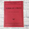 Chausson, Glazunov, Liszt, Moor, Valensin Album Of 5 Pieces