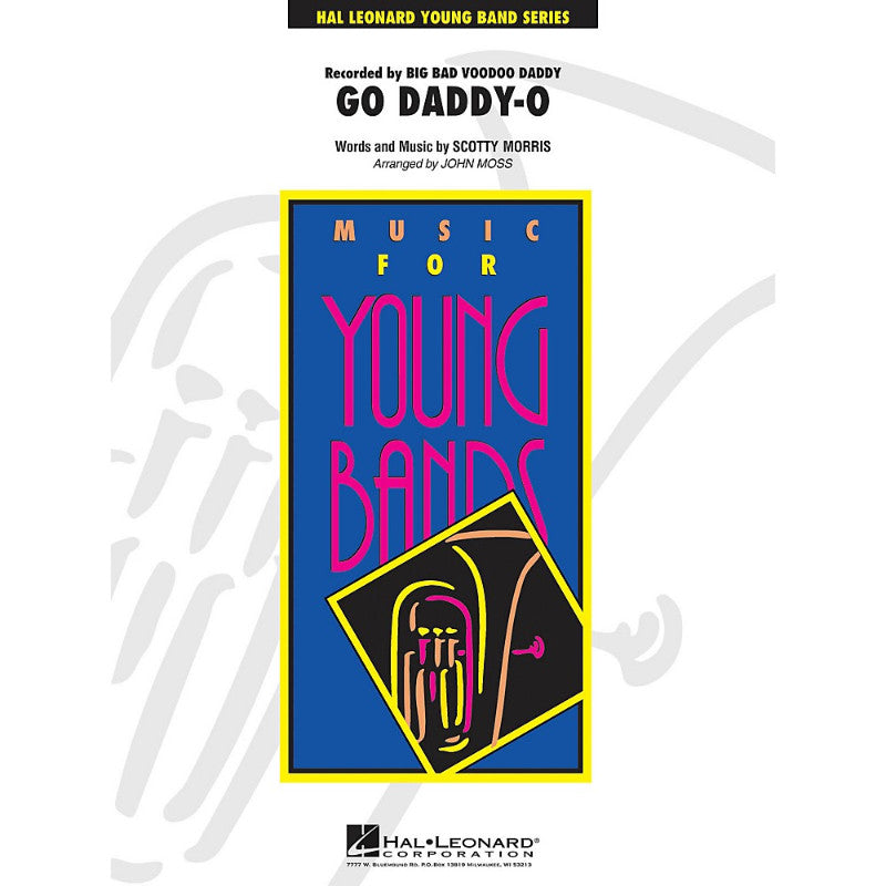 Hal Leonard Go Daddy-O - Young Concert Band Level 3 by John Moss
