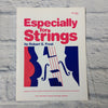 Especially for strings by Robert S. Frost