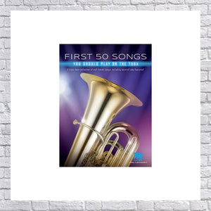 First 50 Songs You Should Play on Tuba - (Paperback)