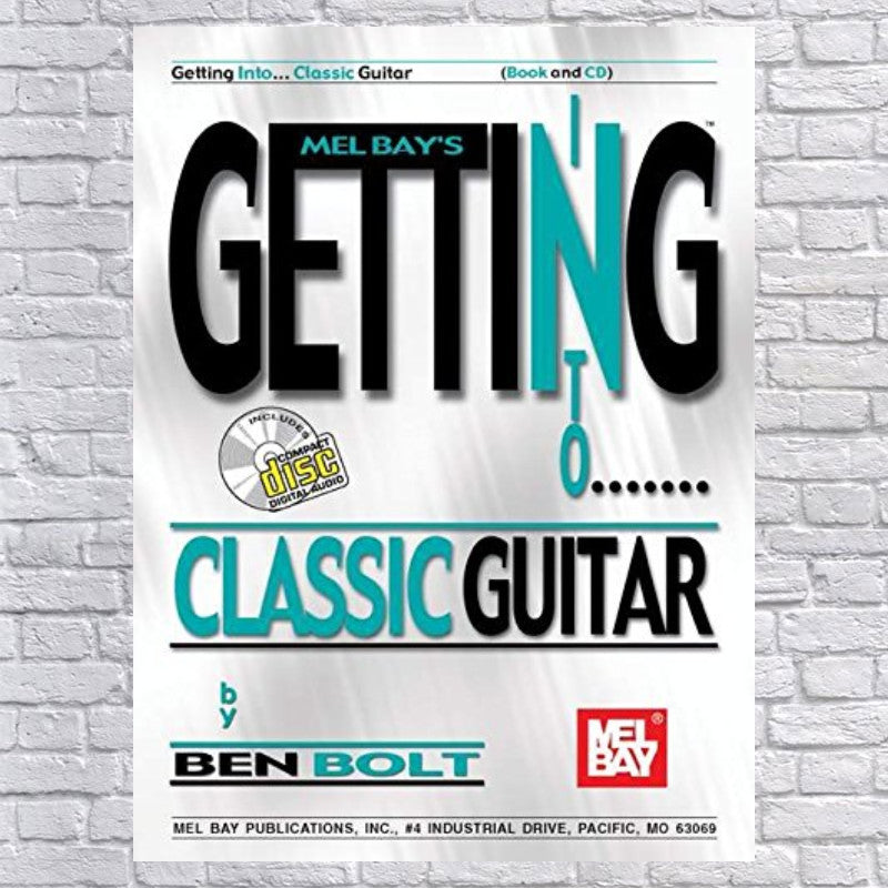 Mel Bay's Getting into Classic Guitar