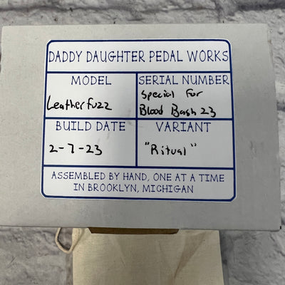 Daddy Daughter Pedal Works Leatherfuzz Fuzz Pedal Ritual Variant for Blood Bash 23