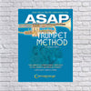 Asap Trumpet Method : A Beginner's Comprehensive Approach to the Trumpet and Musical Literacy