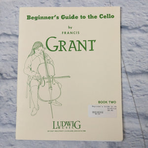 Beginner's Guide to the cello by Francis Grant Book 2