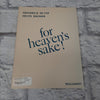 For Heaven's Sake! Frederick Silver and Helen Kromer Vocal Score Book