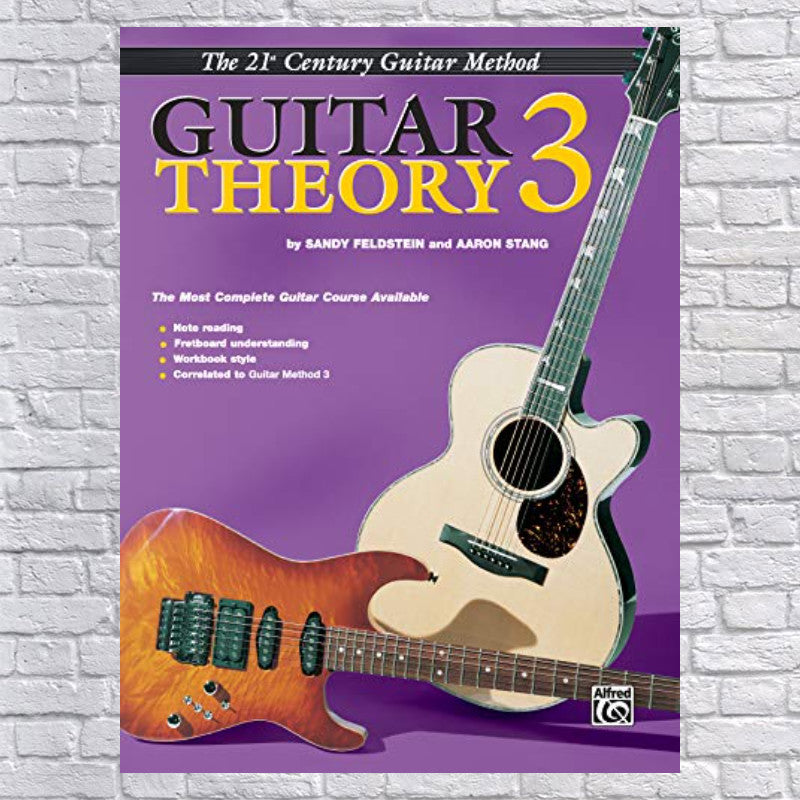 The 21st Century Guitar Method Guitar Theory 3