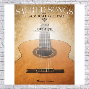 Hal Leonard Sacred Songs For Classical Guitar (Standard Notation & Tab) Songbook