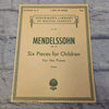 Schirmer's Library Mendelssohn: Op. 72 Six Pieces for Children