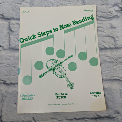 Quick Step to Note Reading Volume 3, 71VN- J. Frederick Muller - Harold W. Rusch - Lorraine Fink