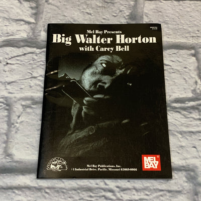 Mel Bay Big Walter Horton with Carey Bell Harmonica Book