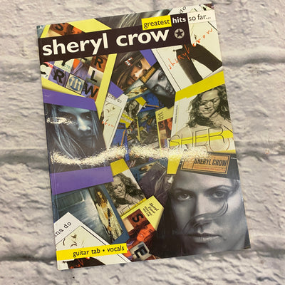 Warner Bros. Music Sheryl Crow, Greatest Hits So Far: Guitar Tab/Vocal