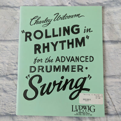 Charley Wilcoxon "Rolling in Rhythm"