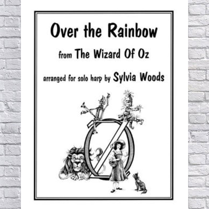 Over The Rainbow: Arranged For Solo Harp By Sylvia Woods.