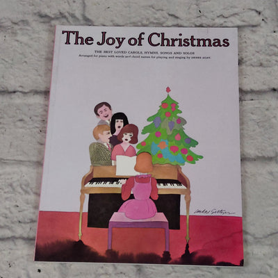 The Joy of Christmas - The Best Loved Carols, Hymns, Songs and Solos Arranged for Piano
