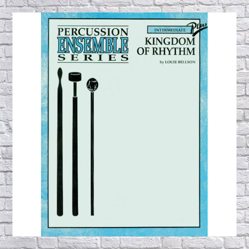 Percussion Ensemble Series Kingdom of Rhythm - By Louie Bellson Drum Book