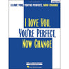 I Love You You re Perfect Now Change Expanded Edition Vocal Selections