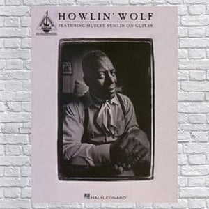 Howlin' Wolf Featuring Hubert Sumlin On Guitar Recorded Versions Tab Music Book