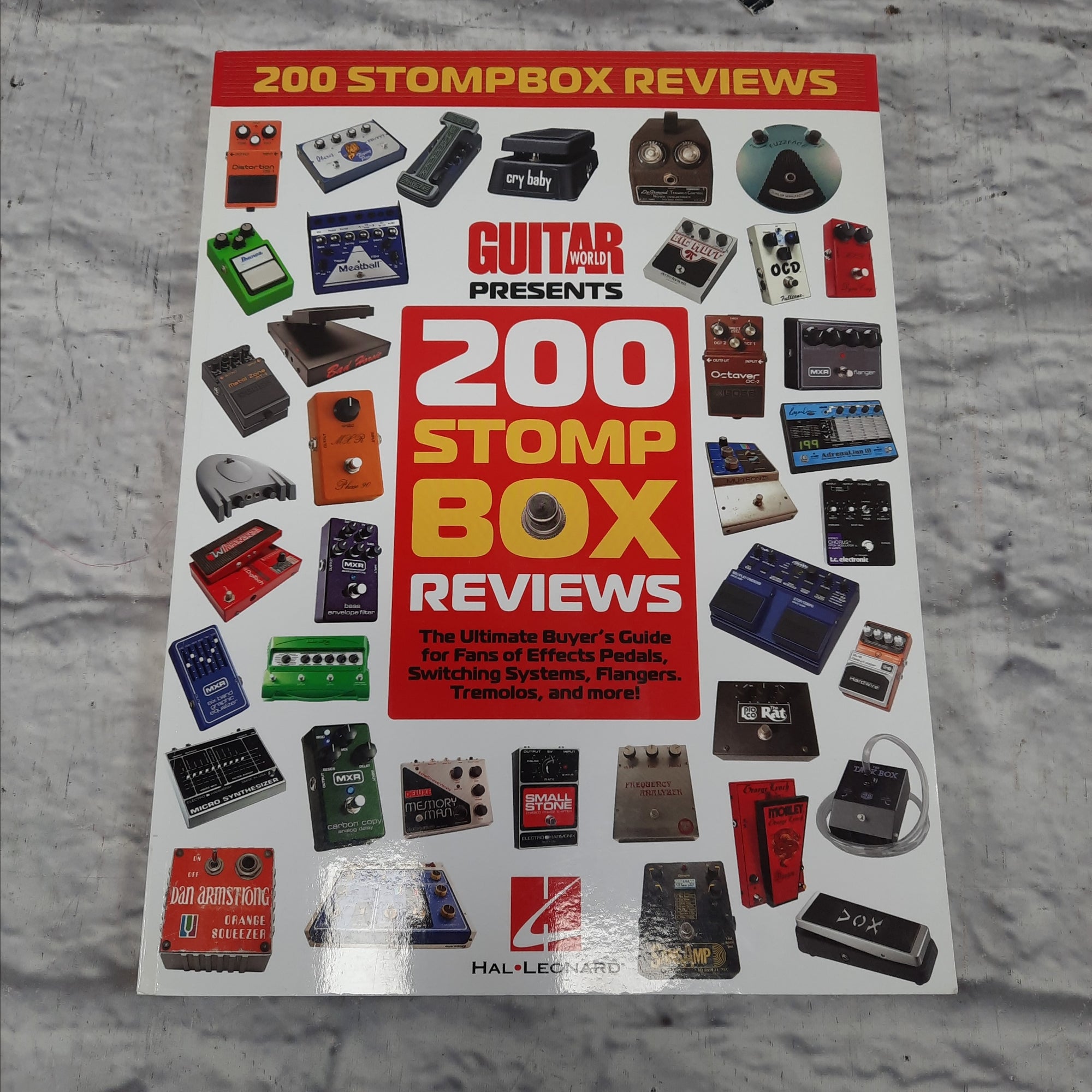 200 Stompbox Reviews: The Ultimate Buyer's Guide for Fans of Effects Pedals, Switching Systems, Flangers, Tremolos, and More!