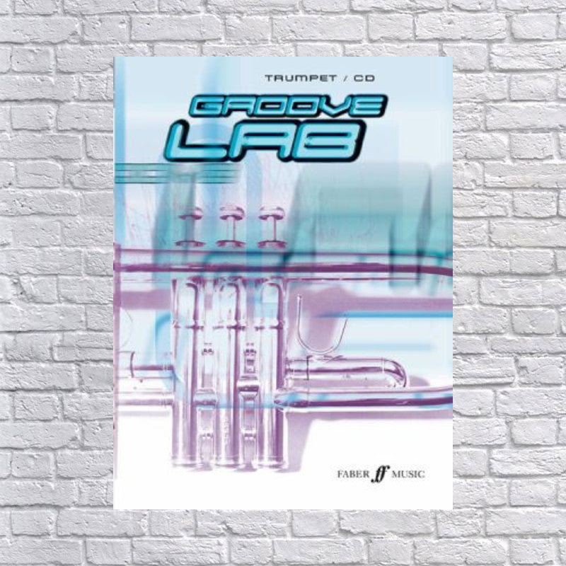Groove Lab for Trumpet: Trumpet