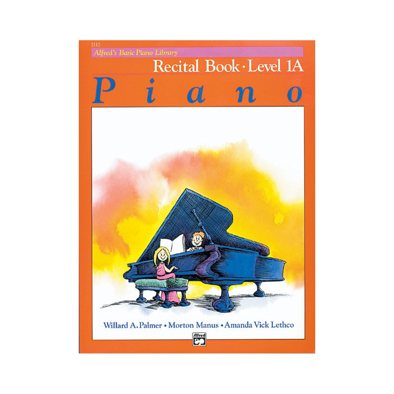 Alfred's Piano Recital Book Level 1A