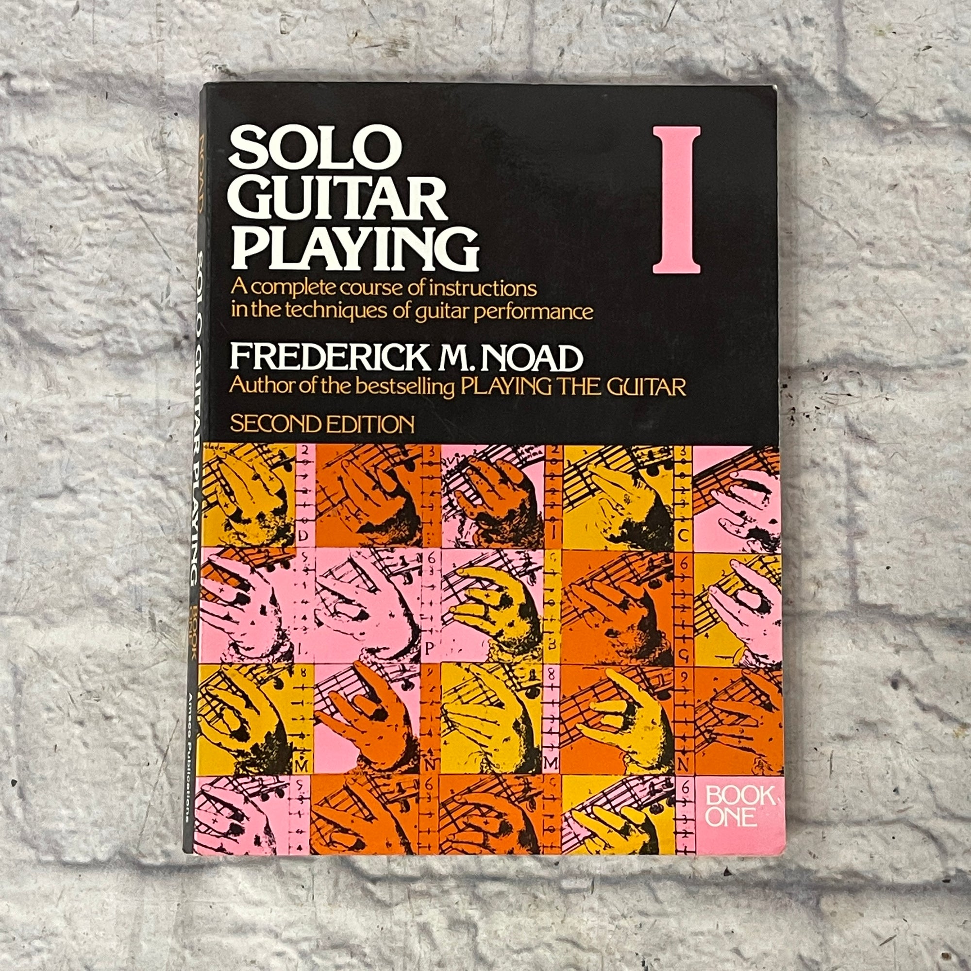 Frederick M. Noad Solo Guitar Playing I Second Edition