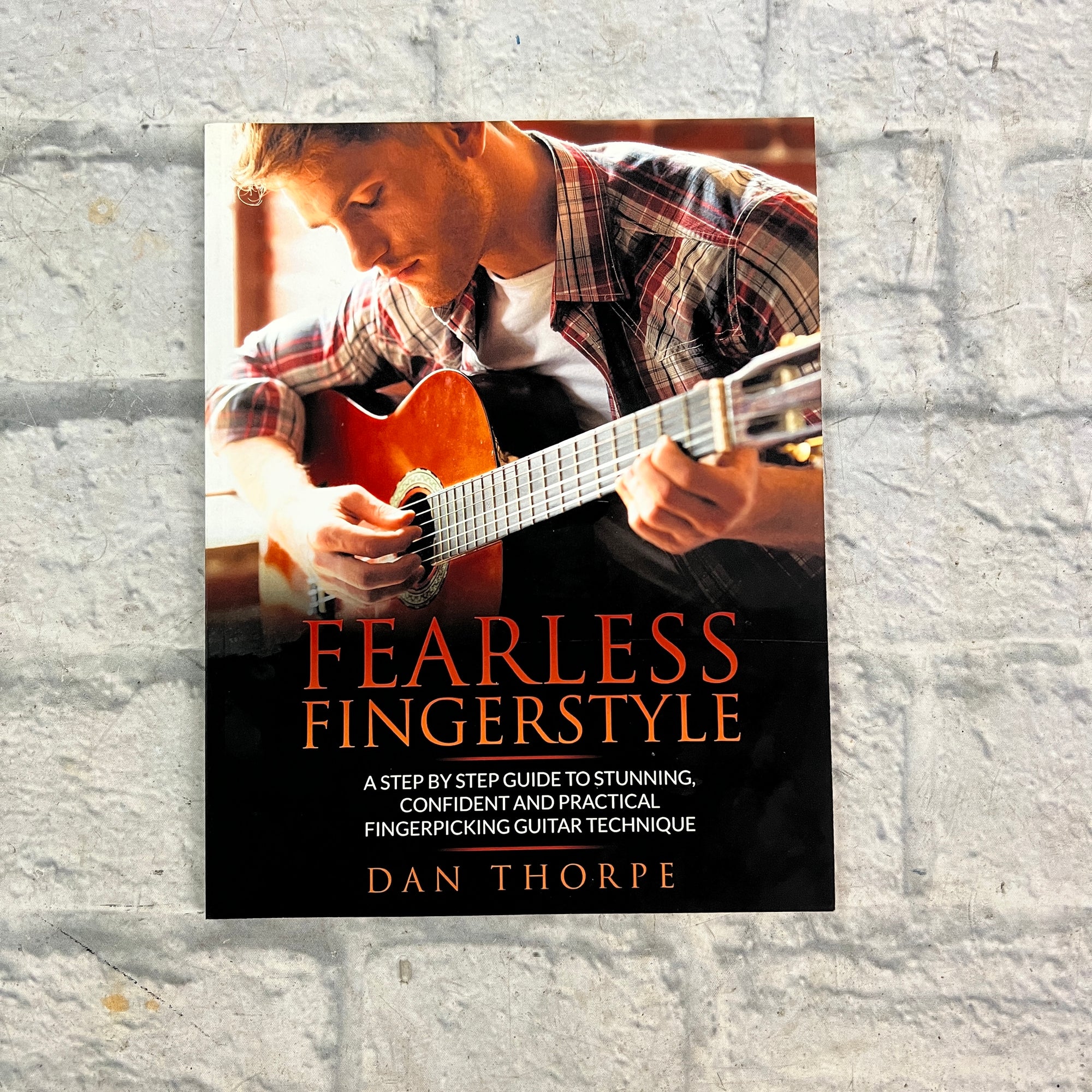 Rockstar Publishing Dan Thorpe Fearless Fingerstyle Guitar Book