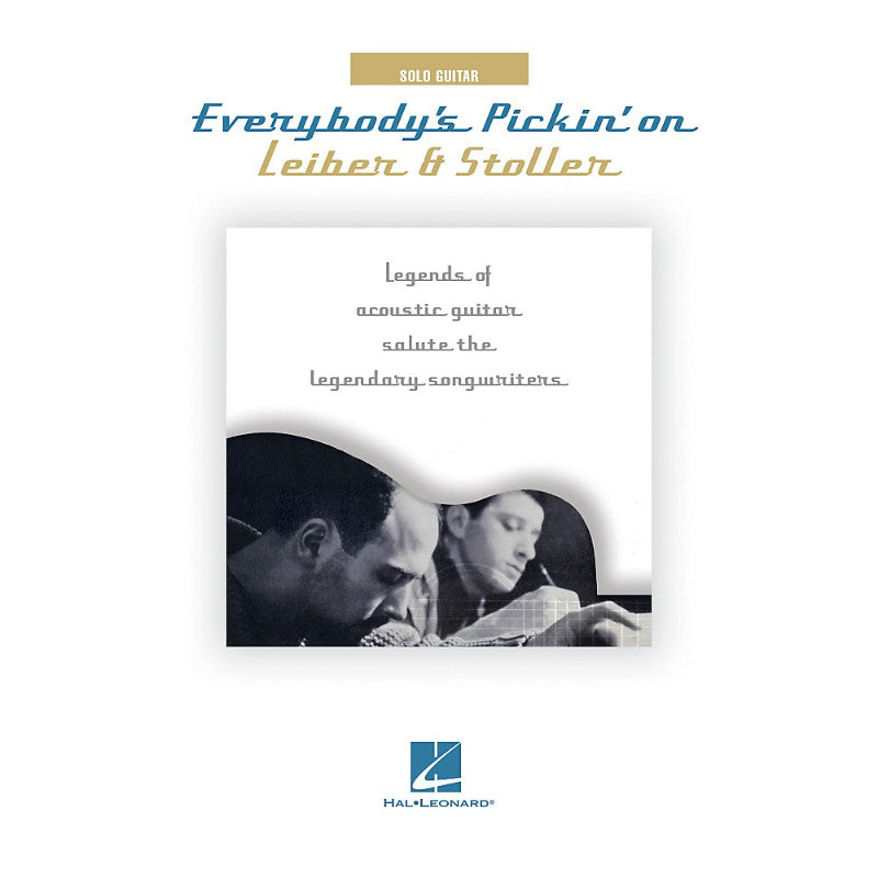 Hal Leonard Everybody s Pickin On Leiber & Stoller - Legends of Acoustic Guitar Salute the Legendary Songwriters