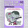 Guitar For The Small Fry Book 1C