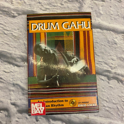 Mel Bay Drum Gahu: An Introduction to African Rhythm