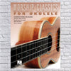 Worship Classics for Ukulele (Paperback)