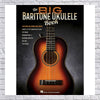 The Big Baritone Ukulele Book 125 Popular Songs (various) Ukulele