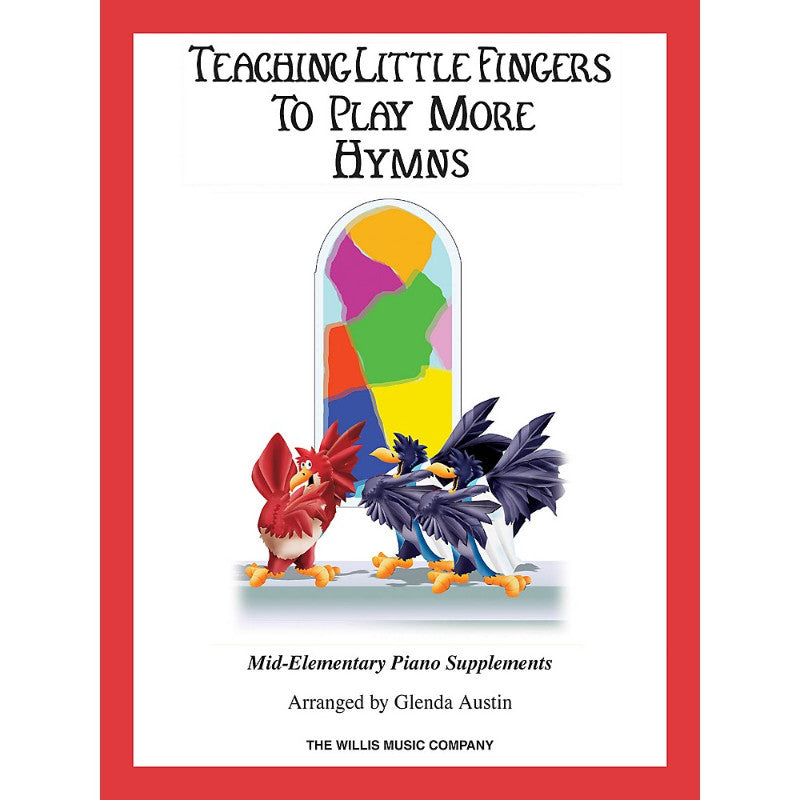 Hymns: Teaching Little Fingers to Play More/Mid-Elementary Level