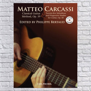 Carcassi Classical Guitar Method, Op. 59 & Twenty-five Melodious and Progressive Studies (Revised book/CD edition, 2011)