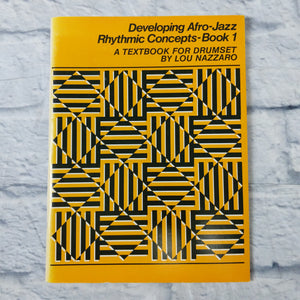 Developing Afro-Jazz Rhythmic Concepts - Book 1
