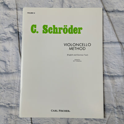 Schroeder - Violoncello Method - Volume 3 For Cello Published By Carl Fischer