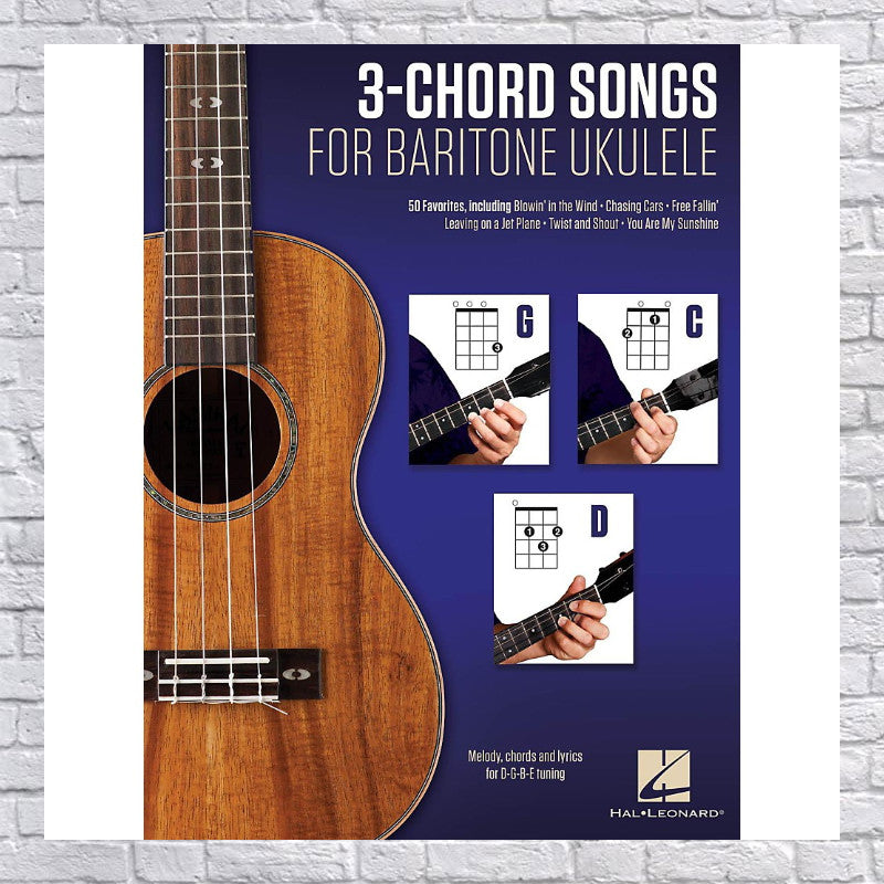 Hal Leonard 3-Chord Songs for Baritone Ukulele (G-C-D)  - Melody, Chords and Lyrics for D-G-B-E Tuning