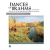 Dances of Brahms: Pieces to Play Before His Larger Works Music Book